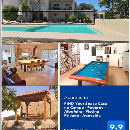 Find Your Space Casa No Campo - Paderne - Albufeira - Piscina Privada - Aquecida A Pedido ภายนอก รูปภาพ